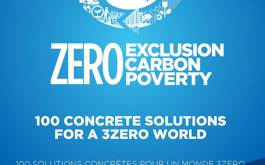 10/11 – A l’occasion de la COP22, Convergences dévoile « 100 Solutions pour un monde 3Zero »