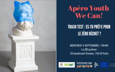 Retour sur l’Apéro Youth We Can! Trash Test : Es-tu prêt·e pour le Zéro Déchet ?