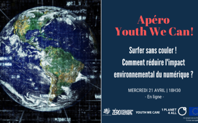 Retour sur l’apéro Youth We Can! Surfer sans couler ! Comment réduire l’impact environnemental du numérique ?