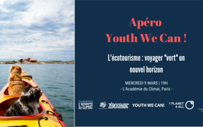 Retour sur l’ Apéro Youth We Can! L’écotourisme : voyager « vert » un nouvel horizon